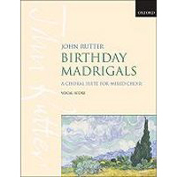 Birthday Madrigals, A Choral Suite for Mixed Choir, Rutter, Vocal Score