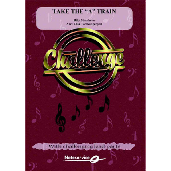 Take the A Train CHALLENGE CB Grade 2-4 Strayhorn/Arr.: Torskangerpoll