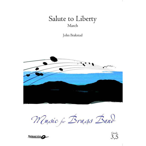 Salute to Liberty - March CB, John Brakstad