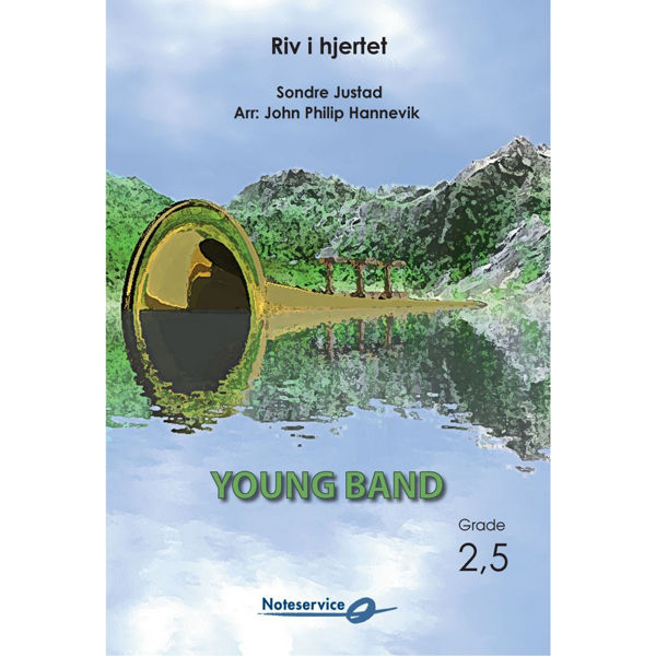 Riv i hjertet - Young Band Entertainment  - Sondre Justad/Arr: John Philip Hannevik