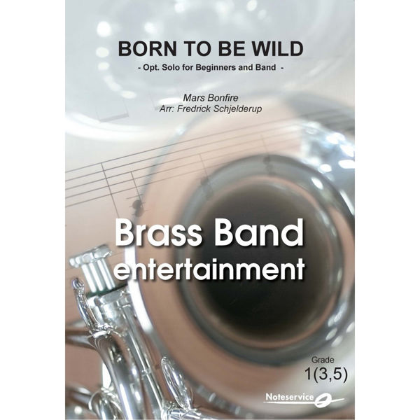 Born to be Wild - Solo for Nybegynnere og Brass Band BB1(3,5) Bonfire arr Fredrick Schjelderup