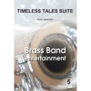 Timeless Tales Suite - Brass Band Grade 5 Hans Mathisen