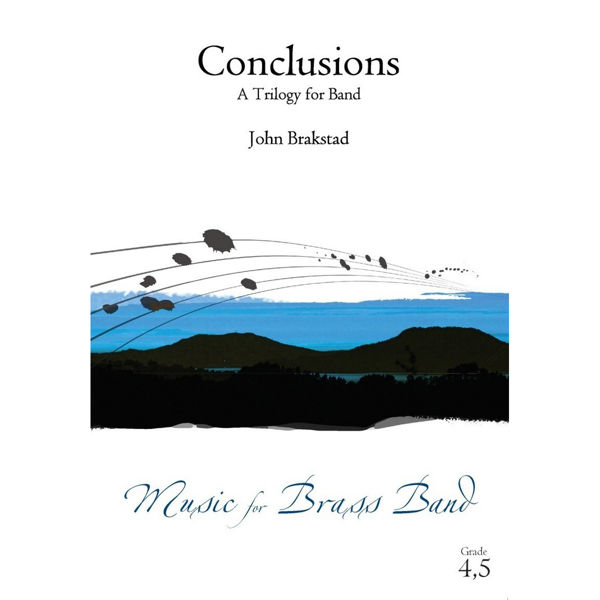 Conclusions - A Trilogy for Band BB4.5 John Brakstad