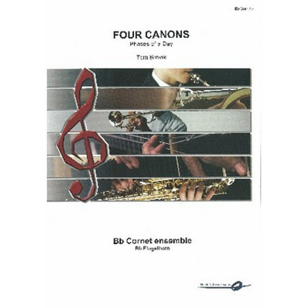 Four Canons - Phases of a day Bb Cornet Ensemble Tom Brevik