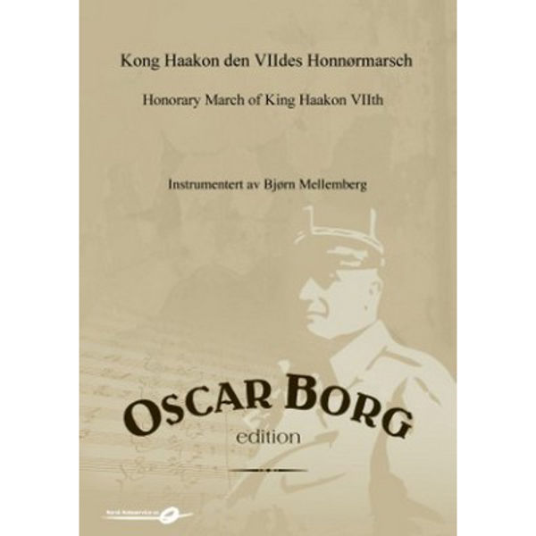 Kong Haakon den VIIdes Honnørmarsch CB4 - Oscar Borg arr Bjørn Mellemberg