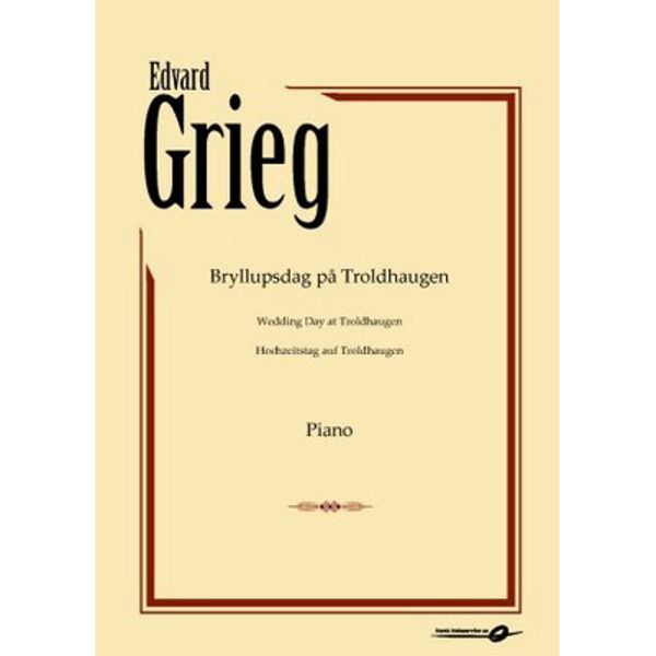 Edvard Grieg Bryllupsdag på Troldhaugen Piano