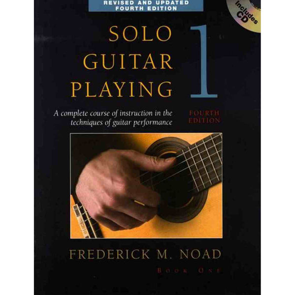 Solo Guitar Playing Volume 1 - Fourth Edition (Book/CD) Frederick Noad