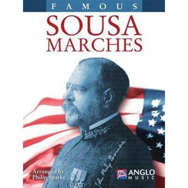 Famous Sousa Marches Score, Sousa / Sparke - Janitsjar