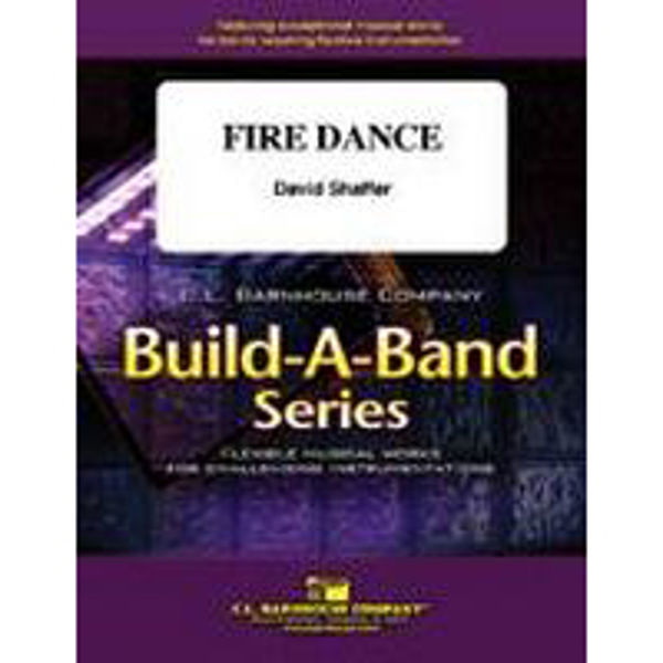 Fire Dance, David Shaffer. Concert Band