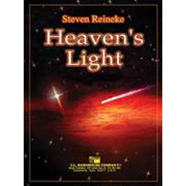 Heaven's Light, Steven Reineke. Concert Band
