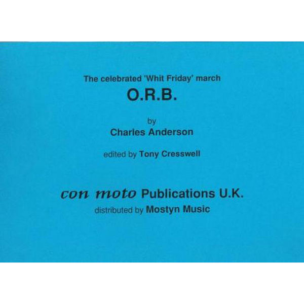 O.R.B. Contest march, Charles Anderson, Editor Tony Cresswell., Brass Band