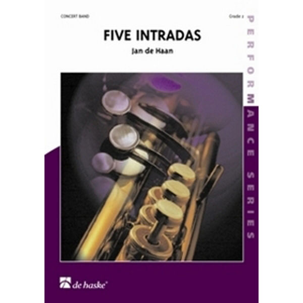 Five Intradas, Jan de Haan - Concert Band