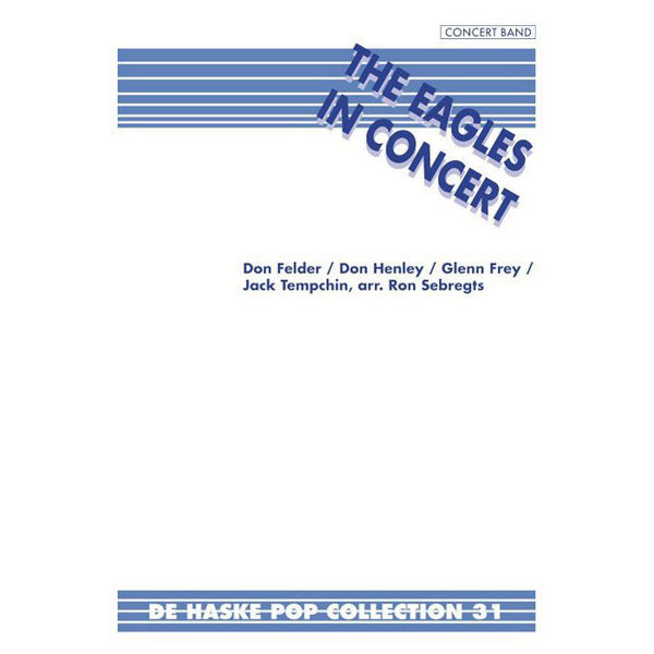 The Eagles in Concert, Sebregts - Concert Band