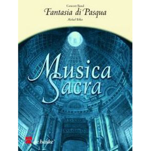 Fantasia Di Pasqua - Easter Fantasy, Bilkes - Concert Band