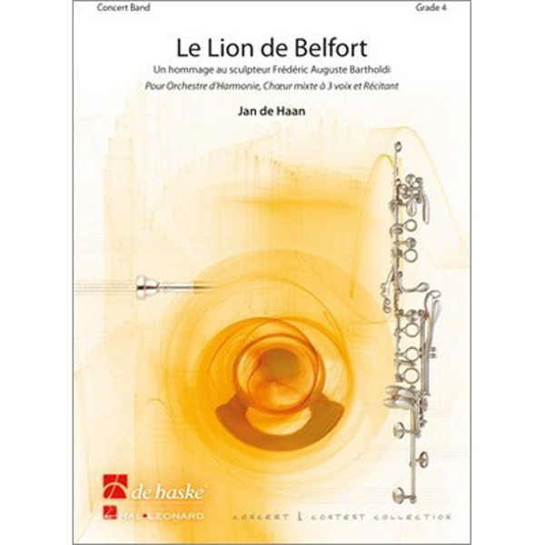 Le Lion de Belfort - Un hommage au sculpture Frédéric Auguste Bartholdi, Jan de Haan - Concert Band