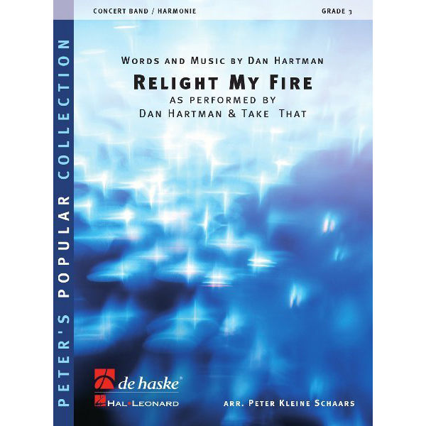 Relight My Fire - as performed by Dan Hartman & Take That, Hartman / Schaars - Concert Band