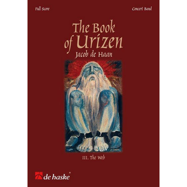 Symphony no. 1 - The Book of Urizen - Part 3 - The Web, Jacob de Haan - Concert Band