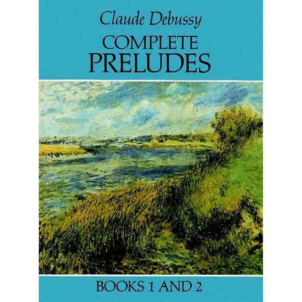 Debussy: Complete Preludes, Book 1&2. Piano