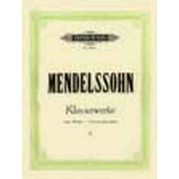 Complete Piano Works Vol.2, Felix Mendelssohn - Piano Solo