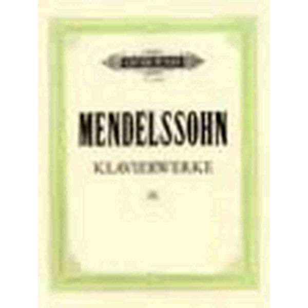 Complete Piano Works Vol.3, Felix Mendelssohn - Piano Solo