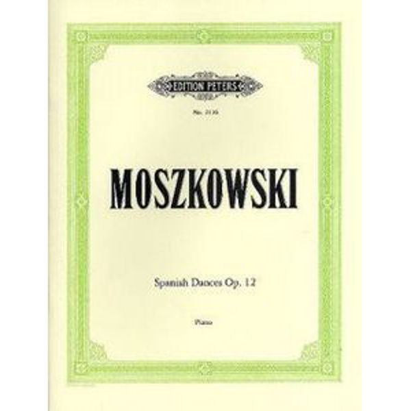 Spanish Dances Op.12, Moritz Moszkowski - Piano