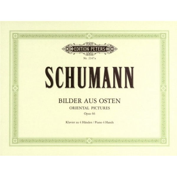 Oriental Pictures Op.66, Robert Schumann - Piano Duett