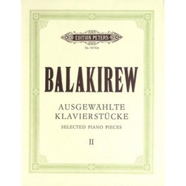 Selected Piano Pieces Vol.2, Mily Alexeyevich Balakirev - Piano Solo