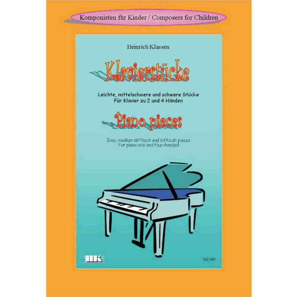 Klavierstucke/Piano pieces inkl. CD, Heinrich Klassen. Piano