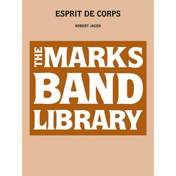 Esprit de Corps, Robert Jager, Concert Band