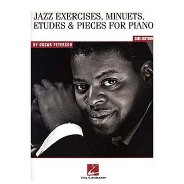 Oscar Peterson: Jazz Exercises, Minuets, Etudes And Pieces For Piano - 2nd Edition