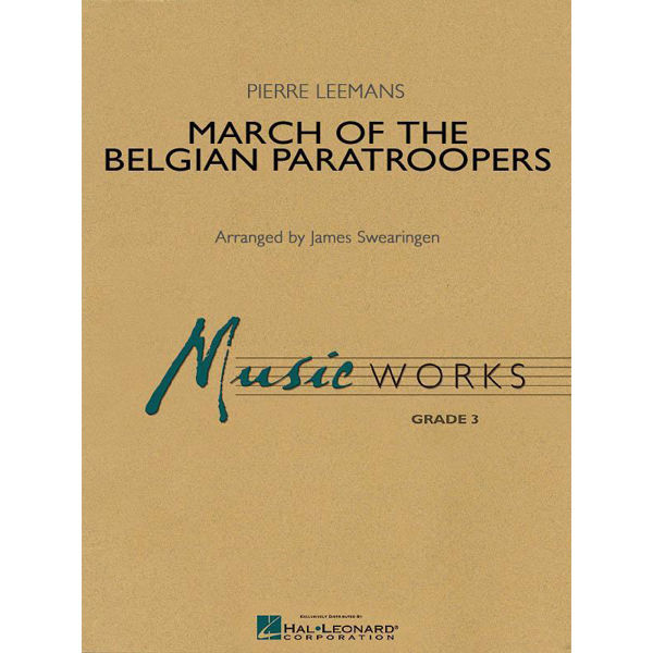 March of the Belgian Paratroopers, Pierre Leemans arr James Swearingen. Concert Band