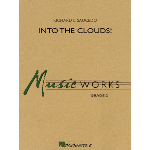 Into the Clouds, Richard L. Saucedo - Concert Band