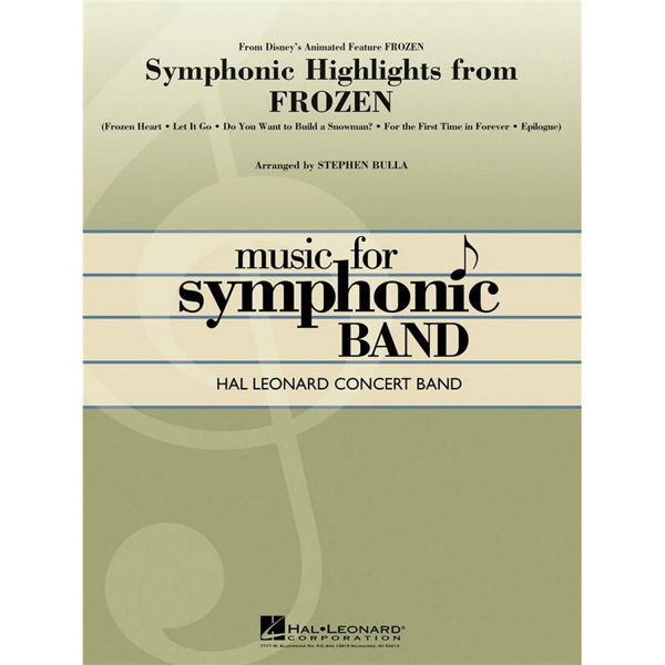 Symphonic Highlights from Frozen arr Stephen Bulla, Concert Band