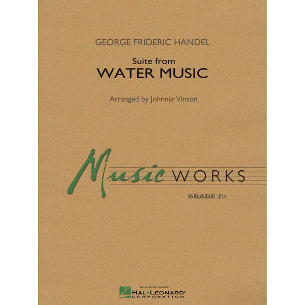 Suite from Water Music, Georg Friedrich Händel arr Johnnie Vinson. Concert Band