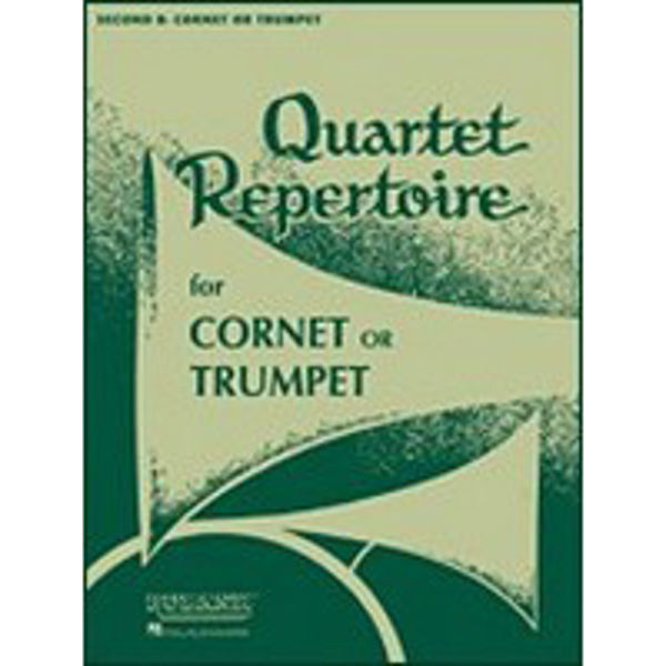 Quartet Repertoire for Cornet or Trumpet Second Cornet/Trumpet Bb
