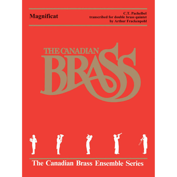 Magnificat, Johann Pachelbel, arr. Arthur Frackenpohl, Canadian Brass Quintet