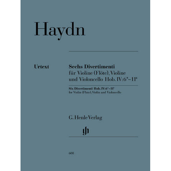 Six Divertimenti Hob. IV:6*11*, Joseph Haydn - Violin (Flute), Violin and Violoncello