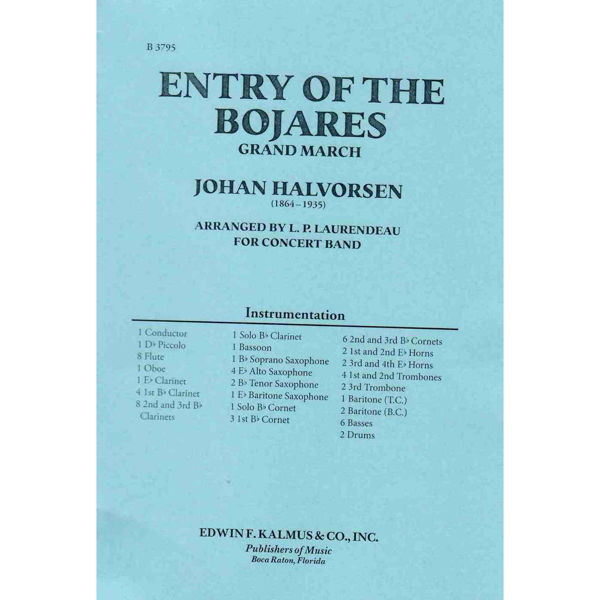 Entry of the Bojars/Bojarenes inntogsmarsj, Johan Halvorsen Trans.  Laurendeau, Concertband Set/Score
