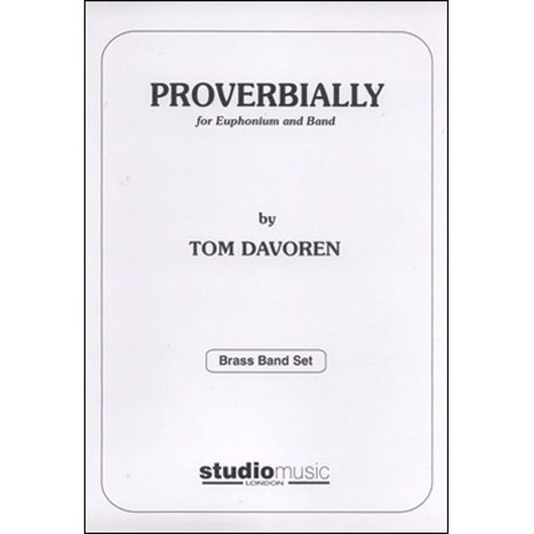 Proverbially (Tom Davoren) - Brass Band - Euphonium solo