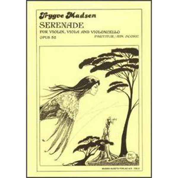 Serenade Op. 52, Trygve Madsen - Fiolin/Bratsj/Cello. Stemmesett