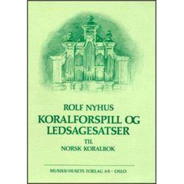 Koralforspill og Ledsagesatser, Rolf Nyhus. Orgel