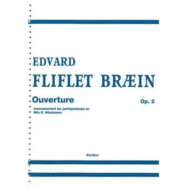 Ouverture Op. 2, Edvard Fliflet Bræin - Janitsjarkorps