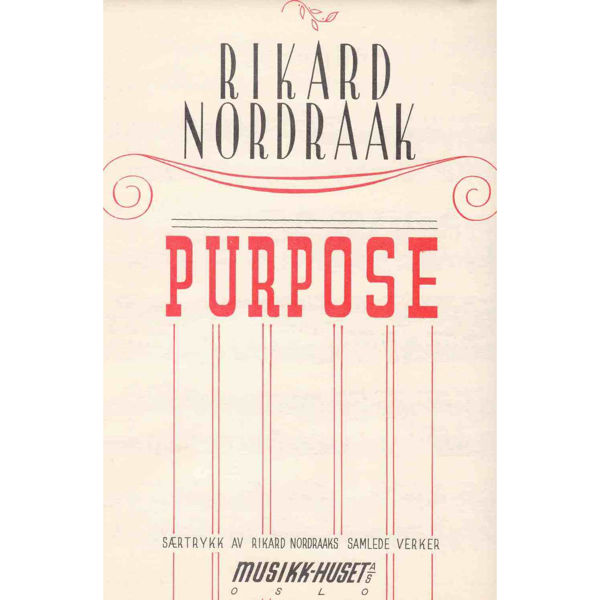 Purpose, Rikard Nordraak - Piano