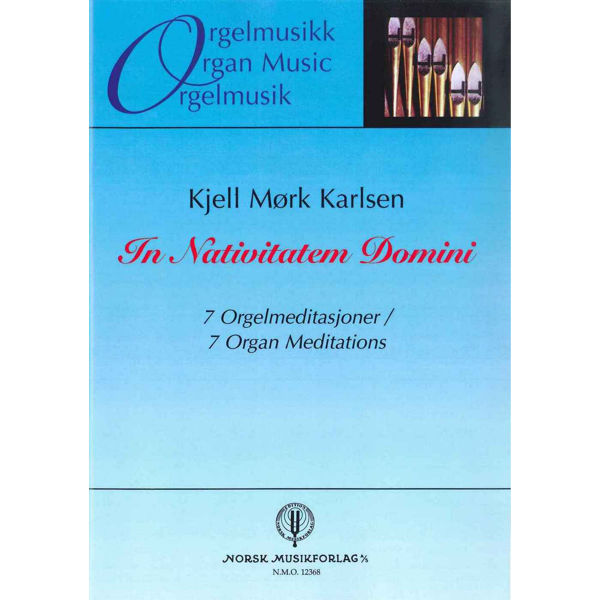 In Nativitaten Domini, Kjell Mørk Karlsen - Orgel