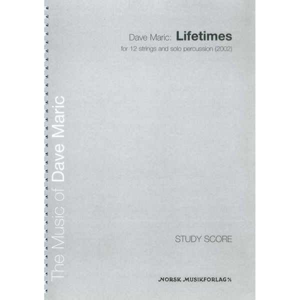 Lifetimes.  Score, Dave Maric - 12 Strings & Perc. Partitur