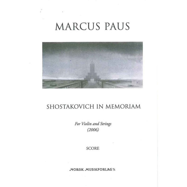 Shostakovich In Memoriam.Part., Marcus Paus - Violin & Strings Partitur