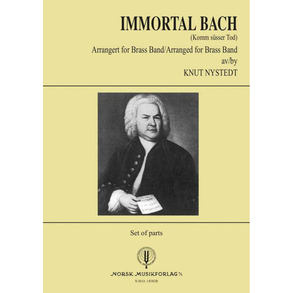Immortal Bach (Komm süsser Tod) Knut Nystedt. Brass Band Stemmesett