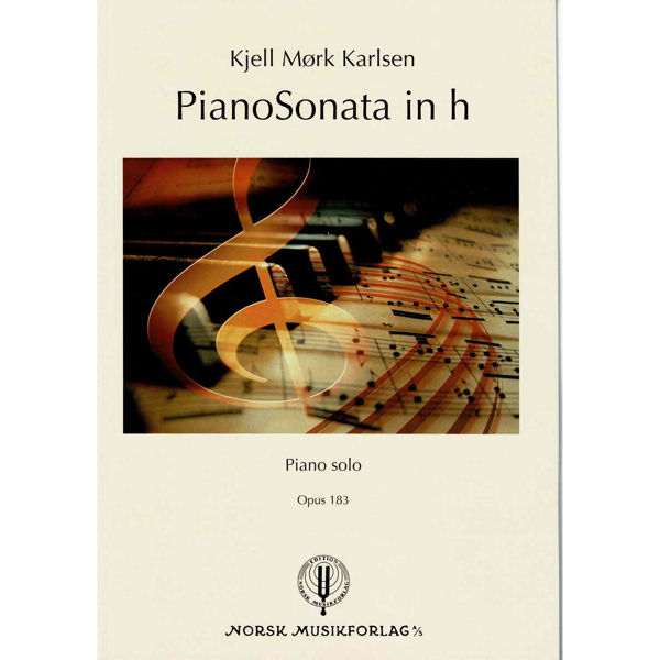 PianoSonata in h, Opus 183, Kjell Mørk Karlsen - Piano Solo