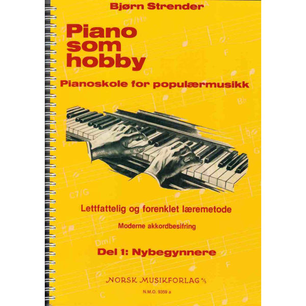 Piano Som Hobby Del 1: Nybegynnere. Bjørn Strender