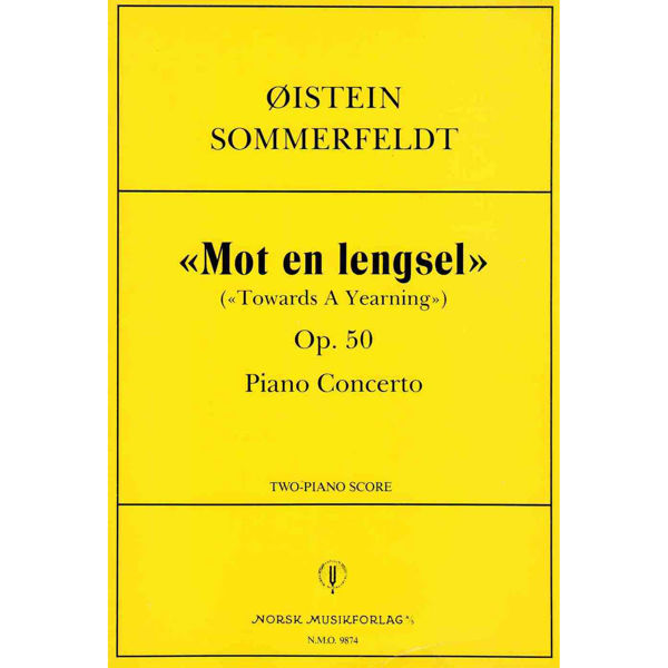 Mot en Lengsel Op. 50 Piano Concerto, Øistein Sommerfeldt - 2-Piano Score